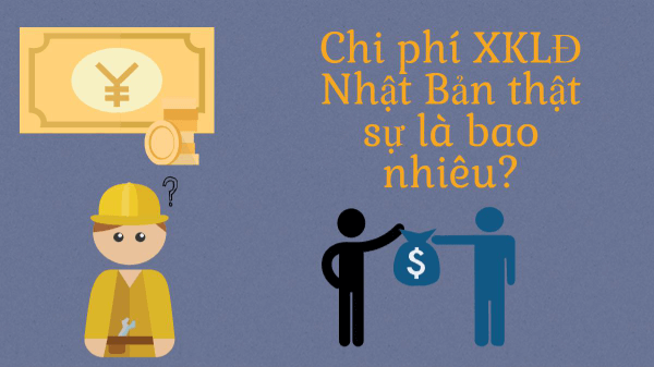 Xuất khẩu lao động Nhật mất bao nhiêu tiền? Chi phí xuất nhập khẩu lao động Nhật Bản